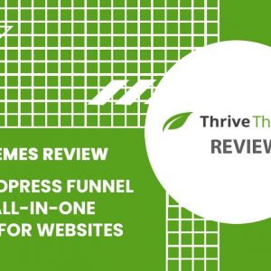 Best Wordpress Funnel Builder| Thrive Themes review| All-In-One Solution For Websites
